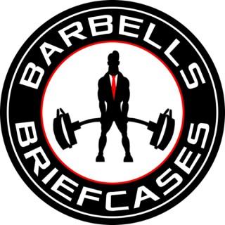 Barbells and Briefcases Podcast