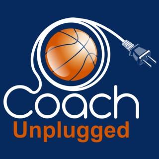 Basketball Coach Unplugged ( A Basketball Coaching Podcast)