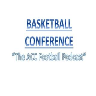 Basketball Conference: The ACC Football Podcast
