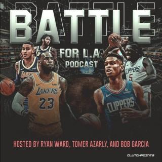 Battle for L.A. Podcast