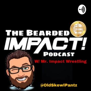 Bearded IMPACT! Podcast