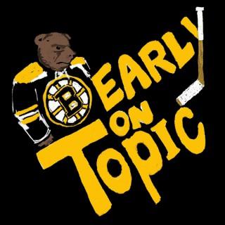 Bearly on Topic: The Boston Bruins Podcast