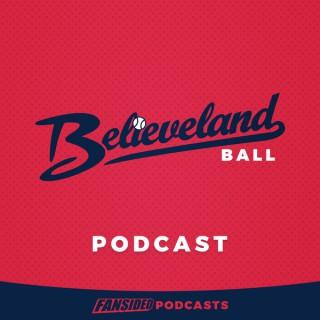 Believeland Ball Podcast on the Cleveland Indians