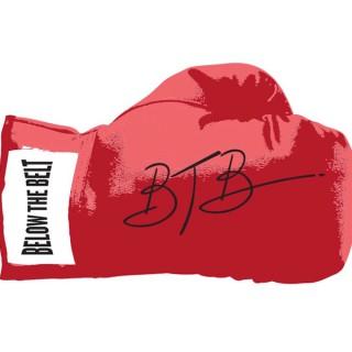 Below The Belt - Boxing Podcast