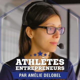 Athlètes-Entrepreneurs avec Amélie Delobel