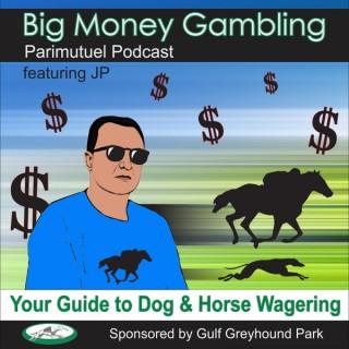 Big Money Gambling