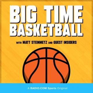 Big Time Basketball - A RADIO.COM Sports Original
