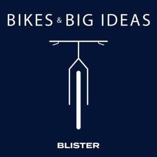 Bikes & Big Ideas