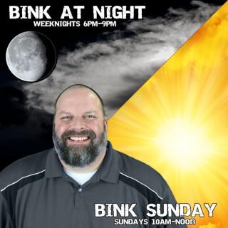 Bink at Night / Bink Sunday Podcast
