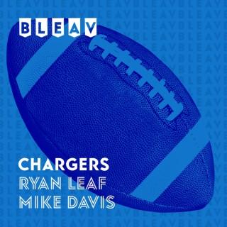 Bleav in Chargers with Ryan Leaf & Mike Davis