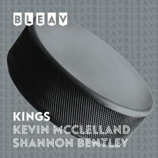 Bleav in Kings with Kevin McClelland & Shannon Bentley