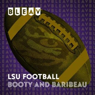 Bleav in LSU Football with Booty & Baribeau