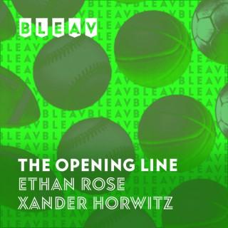 Bleav in The Opening Line with Ethan Rose and Xander Horwitz