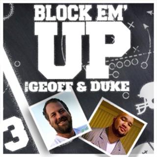 Block 'Em Up with Geoff & Duke