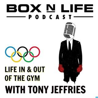 Box 'N Life Podcast - Life In & Out Of The Boxing Gym