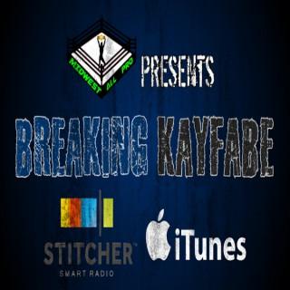 Breaking Kayfabe, Presented by Midwest All Pro