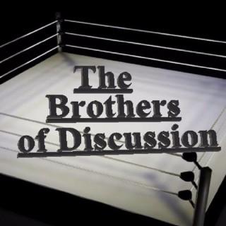 Brothers of Discussion Wrestling Podcast