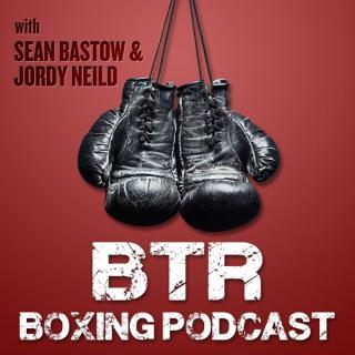 BTR Boxing Podcast