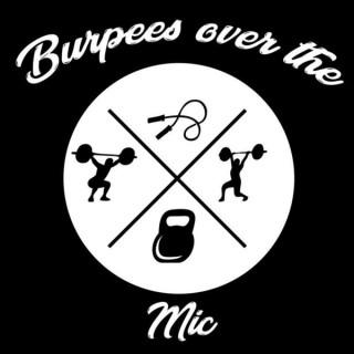 Burpees Over The Mic