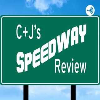 C + J's Speedway Review
