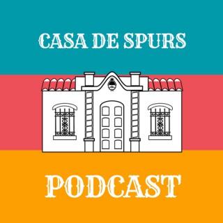 Casa De Spurs Podcast