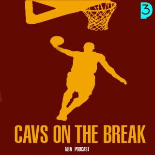 Cavs On The Break NBA Podcast