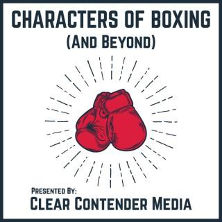 Characters of Boxing (And Beyond)