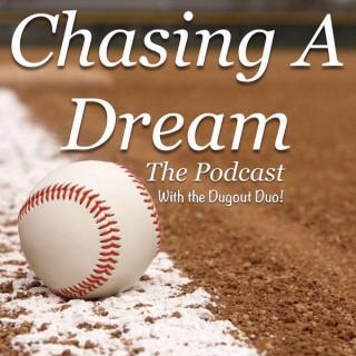 Chasing a Dream with The Dugout Duo