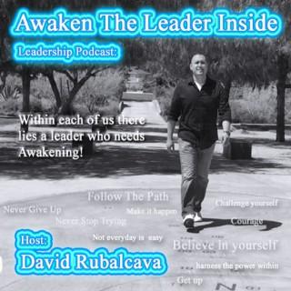 Awaken The Leader Inside | Leadership Podcast