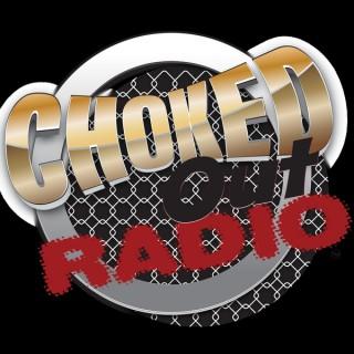 Choked Out Radio Wrestling & MMA Podcast