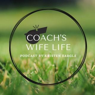 Coach's Wife Life