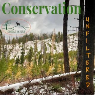Conservation Unfiltered