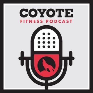 Coyote Fitness Podcast