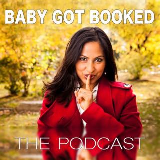 Baby Got Booked The Podcast