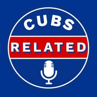 Cubs Related: A Chicago Cubs Podcast