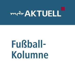 Das Tor des Montags: Die Fußballkolume von MDR AKTUELL