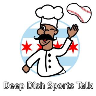 Deep Dish Sports Talk