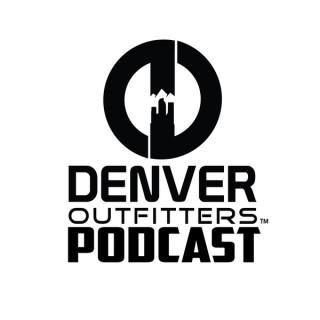 Denver Outfitters Podcast