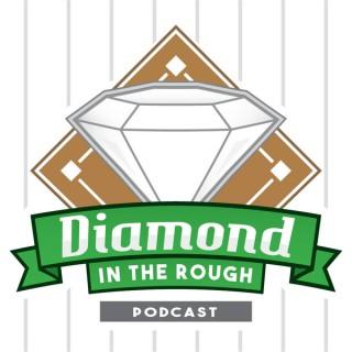 Diamond in the Rough Podcast