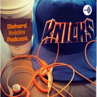 DiehardKnicks Podcast