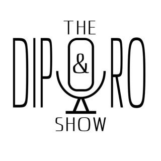 Dip and Ro Show