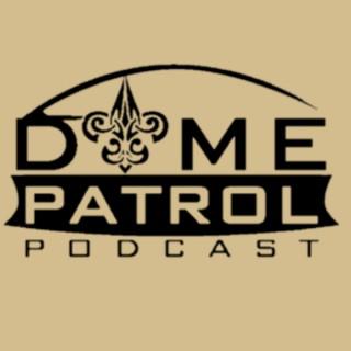 Dome Patrol Podcast | New Orleans Saints
