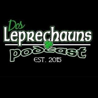Dos Leprechauns Podcast