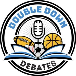 Double Down Debates