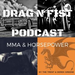 Drag N Fist The MMA Podcast