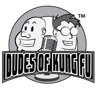 Dudes of Kung Fu