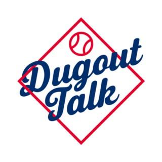 Dugout Talk ~ Our love of baseball