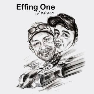 Effing One Podcast