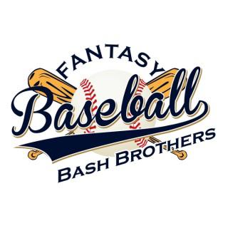 Fantasy Baseball Bash Brothers Podcast