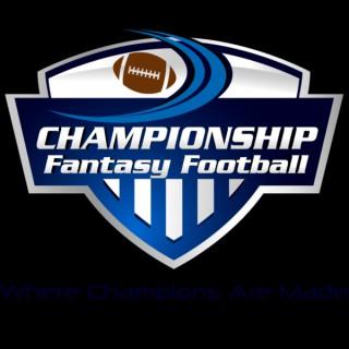 Fantasy Football Podcast - Championship Fantasy Football Radio / Similar To ESPN Fantasy Focus, Fantasy Pros911 & Bill Simmon
